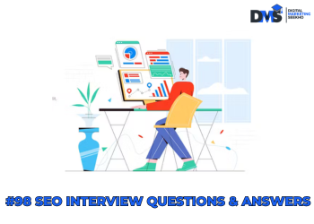 #98 SEO Interview Questions & Answers