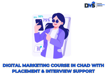Digital Marketing Course in Chad With Placement & Interview Support