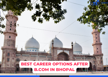 Best Career Option After B.Com in Bhopal