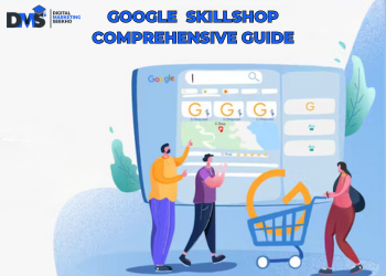 Google Skillshop Comprehensive Guide