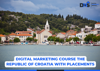 Digital Marketing Course the Republic of Croatia With Placements