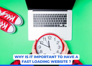 Why is it important to have a Fast loading Website ?