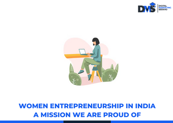 Women Entrepreneurship In India A Mission We Are Proud Of