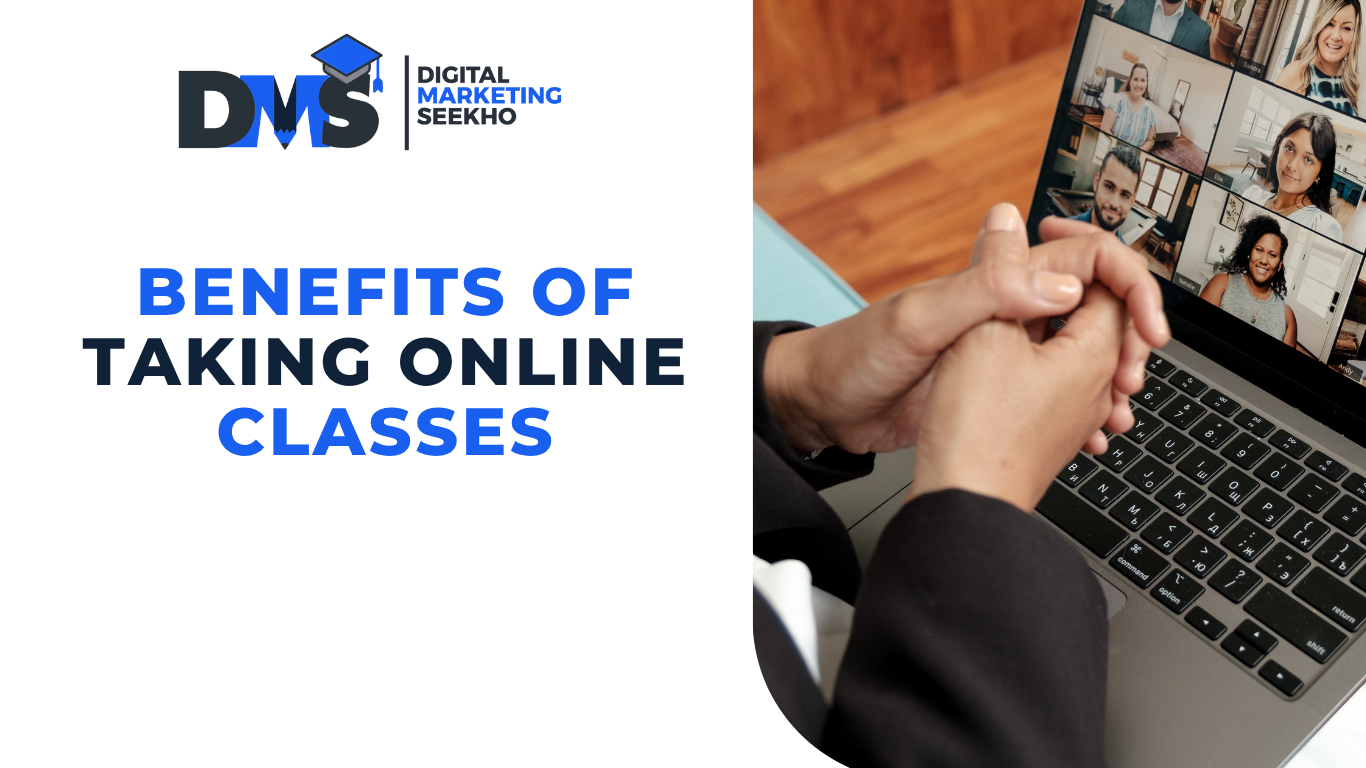 Benefits of Taking Online Classes